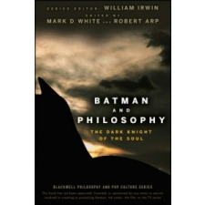  Batman and Philosophy – Mark D White idegen nyelvű könyv