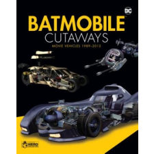  Batmobile Cutaways – Alan Cowsill,James Hill idegen nyelvű könyv