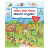 Bea Zorell - Keress, találj, mesélj! Mondd angolul!