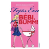  Bébi. Bumm! - Jesszus, szülni 40 fölött?
