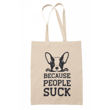 Because people suck - Vászontáska kézitáska és bőrönd