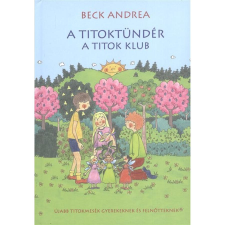 Beck Andrea A Titoktündér - A titok klub gyermek- és ifjúsági könyv