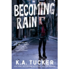  Becoming Rain – K. A. Tucker idegen nyelvű könyv