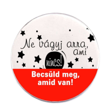  Becsüld meg, amid van kitűző kitűző