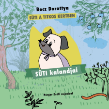 Becz Dorottya Süti kalandjai (BK24-191538) gyermek- és ifjúsági könyv