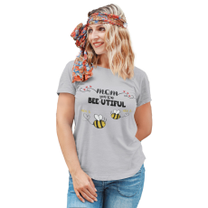  Bee-utiful anya és méhecskéi - Személyre Szabható - Női Póló