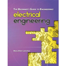  Beginner's Guide to Engineering – Mary Ellen Latschar idegen nyelvű könyv