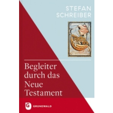  Begleiter durch das Neue Testament – Stefan Schreiber idegen nyelvű könyv