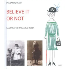  Believe it or not - Akár hiszed, akár nem /Angol gyermek- és ifjúsági könyv