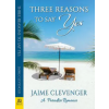 BELLA BOOKS Three Reasons to Say Yes: A Paradise Romance | Jaime Clevenger