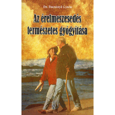 Belső EGÉSZ-ség Kiadó Az érelmeszesedés természetes gyógyítása életmód, egészség