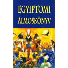Belső Egészség Kiadó Egyiptomi álmoskönyv (BK24-169506) ezoterika