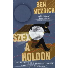 Ben Mezrich SZEX A HOLDON regény