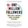 BENBELLA ONE MILLION FOLLOWERS UPDATED EDITION | KANE BRENDAN