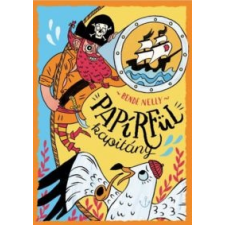 Bende Nelly Papírfül kapitány gyermek- és ifjúsági könyv