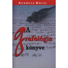 Bendetz Móric A grafológia könyve (BK24-140213) ezoterika