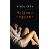 Bendl Vera - Majdnem negyven