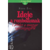 Bene Éva IDEJE A ROMBOLÁSNAK - LÁTLELET A MAGYAR EGÉSZSÉGÜGYRŐL - ...ÉS MÉGIS ÉLÜNK! 3.