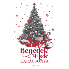 Benedek Elek - Benedek Elek karácsonya - Éldekorált kiadás regény
