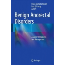 Benign Anorectal Disorders – Nisar Ahmad Chowdri,Fazl Q. Parray idegen nyelvű könyv