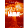 Benjamin Labatut - MANIAC