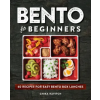 Bento for Beginners: 60 Recipes for Easy Bento Box Lunches