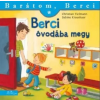  Berci óvodába megy - Barátom, Berci 10.