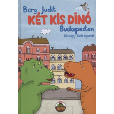 Berg Judit Két kis dinó Budapesten (BK24-206325) gyermek- és ifjúsági könyv