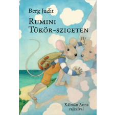 Berg Judit - Rumini Tükör-szigeten gyermek- és ifjúsági könyv