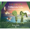Berg Judit - Vilkó és Lile 4. - Nem félek a sötétben