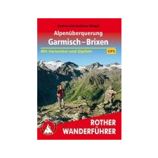 Bergverlag Rother Alpenüberquerung – Garmisch bis Brixen túrakalauz Bergverlag Rother német RO 4536 irodalom