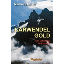 Bergverlag Rother Karwendelgold, Ein tödliches Geheimnis, Martin Schemm irodalom