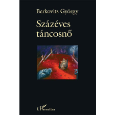 Berkovits György - Százéves Táncosnő irodalom