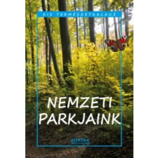 Bernáth István Nemzeti parkjaink gyermek- és ifjúsági könyv