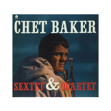 BERTUS HUNGARY KFT. Chet Baker - Sextet & Quartet (High Quality Edition) (Vinyl LP (nagylemez)) jazz