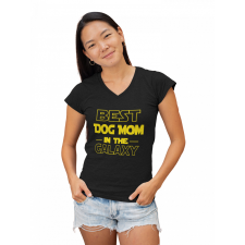 Best dog mom in the galaxy - Női V Nyakú Póló női póló