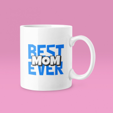  Best mom ever bögre bögrék, csészék