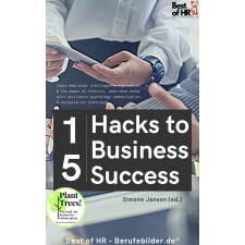 Best of HR - Berufebilder.de​® 15 Hacks to Business Success egyéb e-könyv