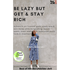 Best of HR - Berufebilder.de® Be Lazy but Get & Stay Rich egyéb e-könyv
