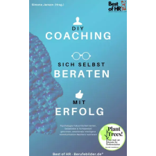 Best of HR - Berufebilder.de​® DIY-Coaching – sich selbst beraten mit Erfolg egyéb e-könyv