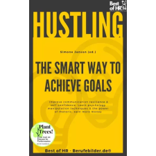 Best of HR - Berufebilder.de​® Hustling - The Smart Way to Achieve Goals egyéb e-könyv
