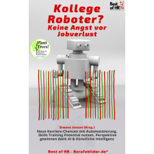 Best of HR - Berufebilder.de® Kollege Roboter? Keine Angst vor Jobverlust egyéb e-könyv