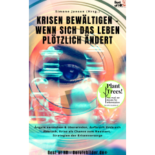 Best of HR - Berufebilder.de​® Krisen bewältigen - wenn sich das Leben plötzlich ändert egyéb e-könyv