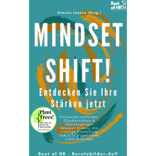 Best of HR - Berufebilder.de​® Mindset Shift! Entdecken Sie Ihre Stärken jetzt egyéb e-könyv