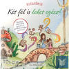 Beszélgetőmesék - Két fél is lehet egész?