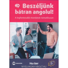 BESZÉLJÜNK BÁTRAN ANGOLUL! nyelvkönyv, szótár