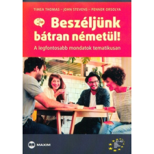  Beszéljünk bátran németül! - A legfontosabb mondatok tematikusan nyelvkönyv, szótár