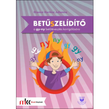 Betűszelídítő - feladatgyűjtemény a gy-ny betűtévesztés korrigálására tankönyv