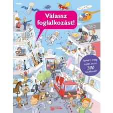 Betűtészta Kiadó Válassz foglalkozást! gyermek- és ifjúsági könyv