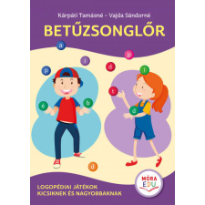 Betűzsonglőr - Logopédiai játékok kicsiknek és nagyobbaknak tankönyv